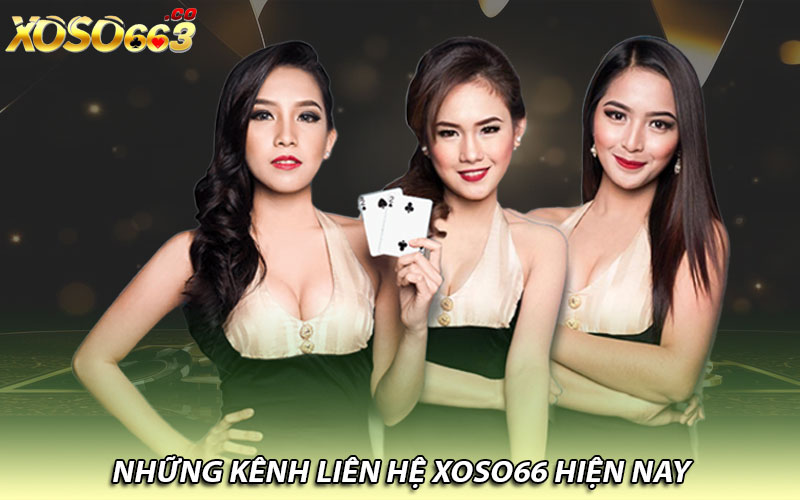 Những kênh liên hệ Xoso66 hiện nay